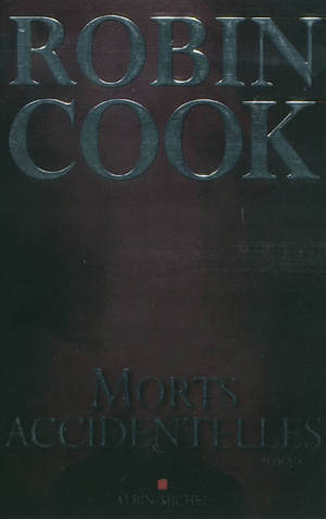 Morts accidentelles - Robin Cook