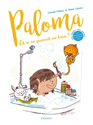 Paloma. Et si on prenait un bain ? - Carole Trébor