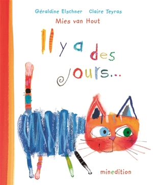 Il y a des jours... - Mies van Hout