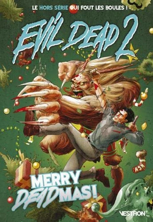 Evil dead 2. Merry deadmas ! - Ian Edginton