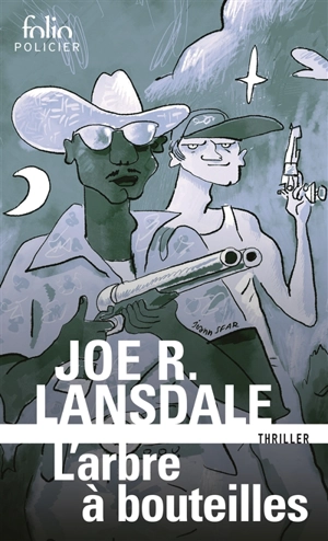 Une enquête de Hap Collins et Leonard Pine. L'arbre à bouteilles - Joe R. Lansdale