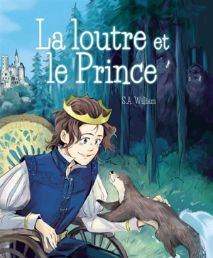 La loutre et le prince - S.A. William