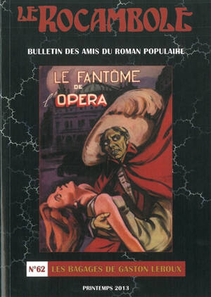 Rocambole (Le) : nouvelle série, n° 62. Les bagages de Gaston Leroux