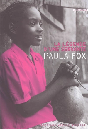 La légende d'une servante - Paula Fox