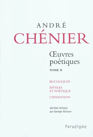 Oeuvres poétiques. Vol. 2 - André Chénier