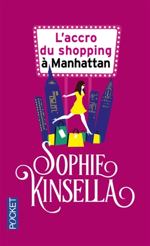 L'accro du shopping à Manhattan - Sophie Kinsella