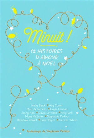 Minuit ! : 12 histoires d'amour à Noël