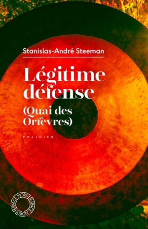 Légitime défense (Quai des Orfèvres) - Stanislas-André Steeman