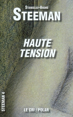 Haute tension - Stanislas-André Steeman