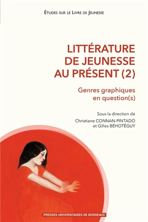 Littérature de jeunesse au présent. Vol. 2. Genres graphiques en question(s)