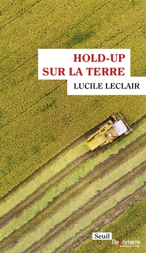 Hold-up sur la terre - Lucile Leclair