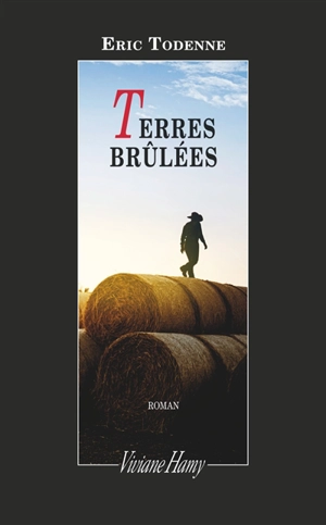 Terres brûlées - Eric Todenne