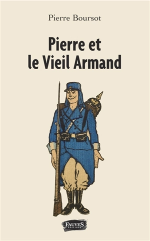 Pierre et le vieil Armand - Pierre Boursot