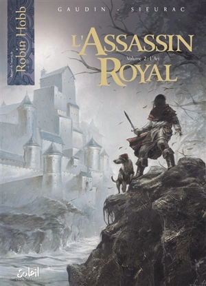 L'assassin royal. Vol. 2. L'art - Jean-Charles Gaudin