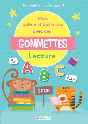 Mon cahier d'activités avec des gommettes, 5-6 ans : lecture : apprendre en s'amusant - Marlen Géhin