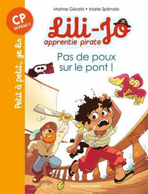 Lili-Jo, apprentie pirate. Pas de poux sur le pont ! - Marine Gérald