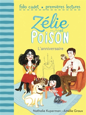 Zélie et Poison. Vol. 1. L'anniversaire - Nathalie Kuperman