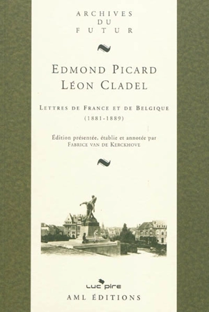 Lettres de France et de Belgique (1881-1889) - Edmond Picard