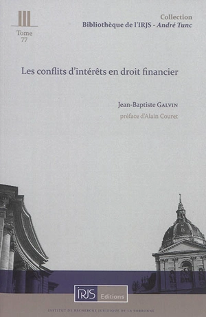 Les conflits d'intérêts en droit financier - Jean-Baptiste Galvin