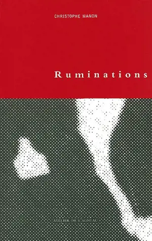 Ruminations : le dedans de parler - Christophe Manon