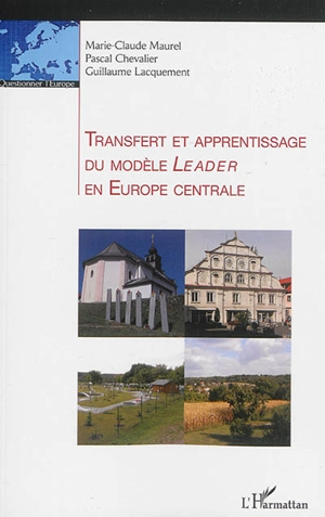 Transfert et apprentissage du modèle Leader en Europe centrale - Marie-Claude Maurel