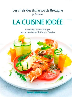 La cuisine iodée - Thalasso Bretagne