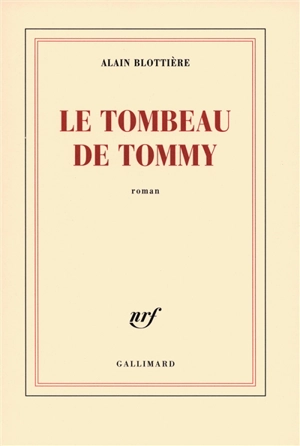 Le tombeau de Tommy - Alain Blottière