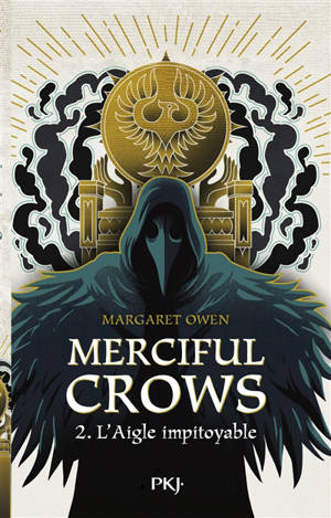 Merciful Crows. Vol. 2. L'aigle impitoyable - Margaret Owen