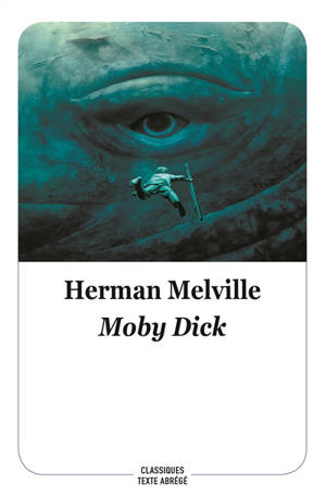 Moby Dick - Herman Melville