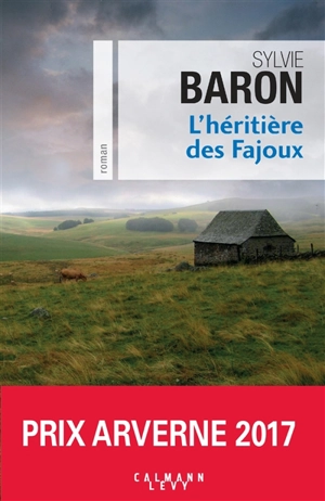 L'héritière des Fajoux - Sylvie Baron