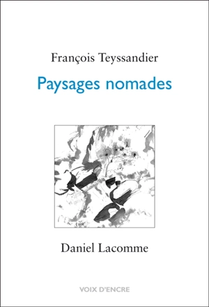 Paysages nomades - François Teyssandier