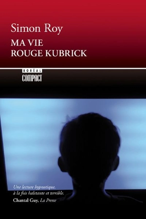 Ma vie rouge Kubrick - Simon Roy