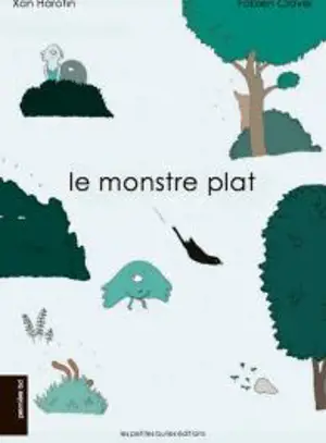 Le monstre plat - Fabien Clavel