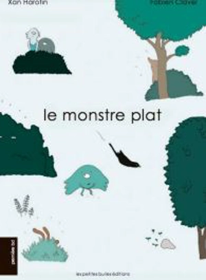 Le monstre plat - Fabien Clavel