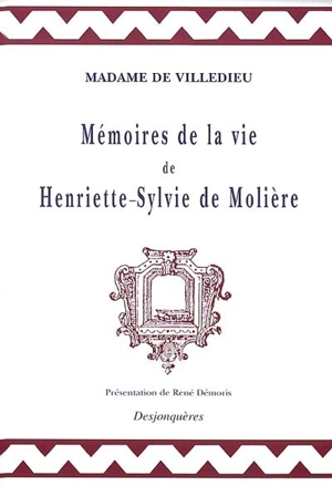 Mémoires de la vie d'Henriette-Sylvie de Molière - Marie-Catherine-Hortense de Villedieu