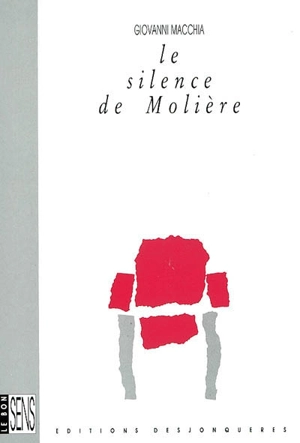 Le silence de Molière - Giovanni Macchia