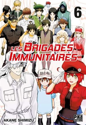 Les brigades immunitaires. Vol. 6 - Akane Shimizu