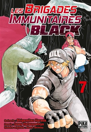 Les brigades immunitaires black. Vol. 7 - Shigemitsu Harada