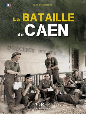 La bataille de Caen - Yann Magdelaine