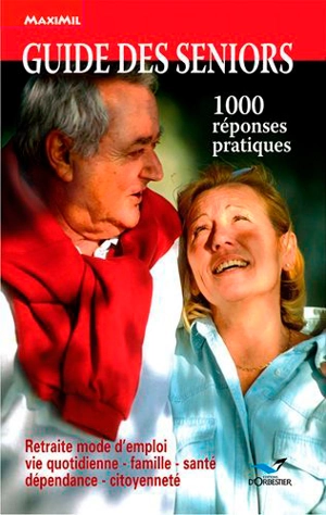 Guide des seniors : 1.000 réponses pratiques - Zoé Bosquet