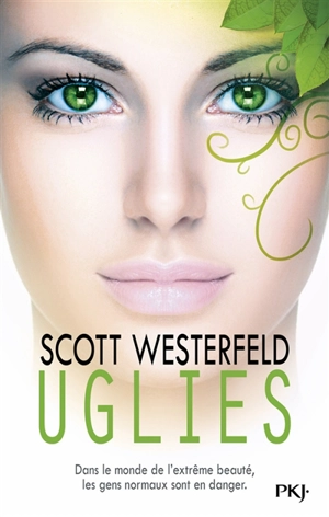 Uglies. Vol. 1. Uglies - Scott Westerfeld