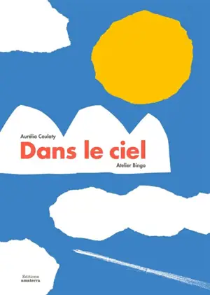 Dans le ciel - Aurélia Coulaty