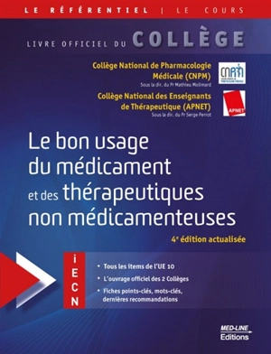 Le bon usage du médicament et des thérapeutiques non médicamenteuses : iECN - Collège national de pharmacologie médicale (France)