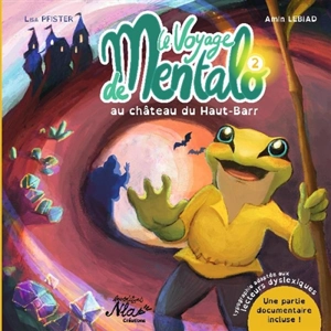 Le voyage de Mentalo. Vol. 2. Le voyage de Mentalo au château du Haut-Barr - Lisa Pfister