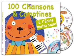 100 chansons et comptines à l'école maternelle - Francine Pohl