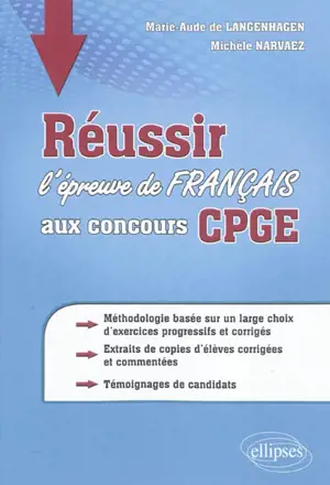 Réussir l'épreuve de français aux concours CPGE - Marie-Aude de Langenhagen