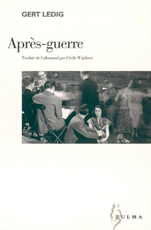 Après-guerre - Gert Ledig