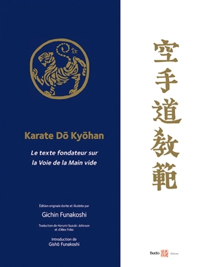 Karate dô kyôhan : le texte fondateur sur la voie de la main vide - Gichin Funakoshi