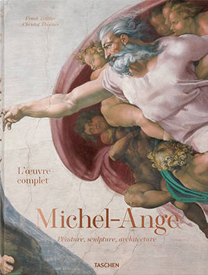 Michel-Ange : l'oeuvre complet : peinture, sculpture, architecture - Frank Zöllner