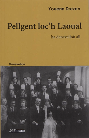 Pellgent loc'h Laoual : ha danevelloù all - Youenn Drezen